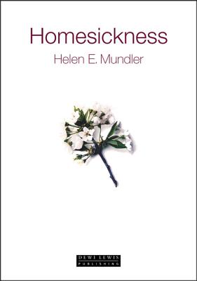 Homesickness - Mundler, Helen E