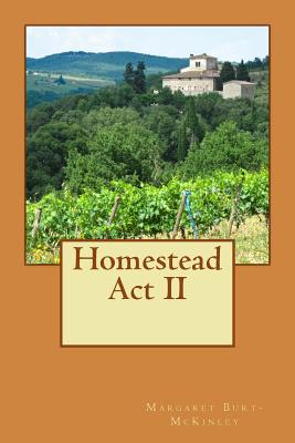 Homestead Act II - Burt-McKinley, Margaret Ann