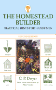Homestead Builder: Practical Hints for Handy-Men