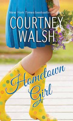 Hometown Girl - Walsh, Courtney