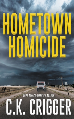 Hometown Homicide - Crigger, C K