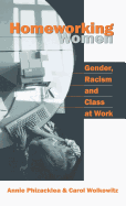 Homeworking Women: Gender, Racism and Class at Work