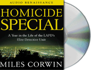 Homicide Special: A Year in the Life of the LAPD's Elite Detective Unit