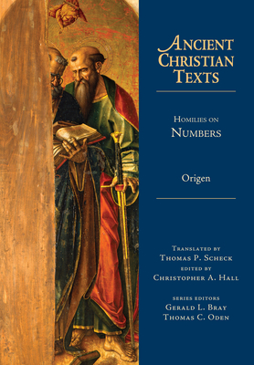 Homilies on Numbers - Origen, and Scheck, Thomas P (Translated by), and Hall, Christopher a (Editor)