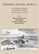 Homines, Funera, Astra 2: Life Beyond Death in Ancient Times (Romanian Case Studies)