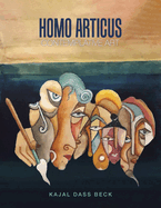 Homo Articus: Collector's Edition: Contemplative Art