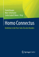 Homo Connectus: Einblicke in Die Post-Solo-ra Des Kunden