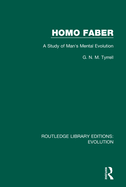 Homo Faber: A Study of Man's Mental Evolution