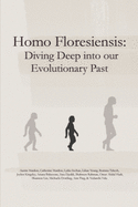 Homo Floresiensis: Diving Deep into our Evolutionary Past