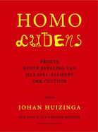 Homo Ludens: Proeve Eener Bepaling Van Het Spel-element Der Cultuur