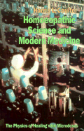 Homoeopathic Science and Modern Medicine: The Physics of Healing with Microdoses - Coulter, Harris L, and Kent, James T (Designer)