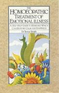 Homoeopathic Treatment of Emotional Illness - Smith, Trevor