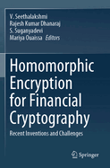 Homomorphic Encryption for Financial Cryptography: Recent Inventions and Challenges