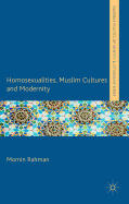 Homosexualities, Muslim Cultures and Modernity