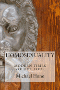 Homosexuality Modern Times Volume Four