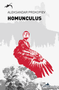 Homunculus: Fairy Tales from the Left Pocket
