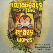Honabeats Says: Crazy Words!