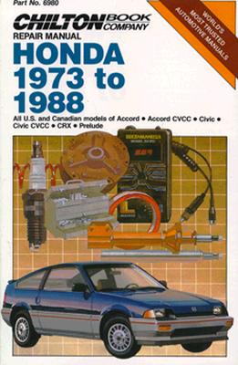 Honda 1973-88 All U.S. and Canadian Models of Accord, Accord CVCC, Civic, Civic CVCC, Crx, Prelude - Chilton Automotive Books, and The Nichols/Chilton