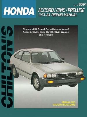 Honda Accord, Civic, and Prelude, 1973-83 - Chilton Automotive Books, and Chilton