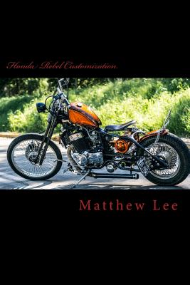 Honda Rebel Customization - Lee, Matthew