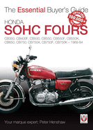 Honda Sohc Fours 1969-1984: The Essential Buyer's Guide