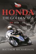 Honda: The Golden Age: (Isle of Man TT 1959-1967)