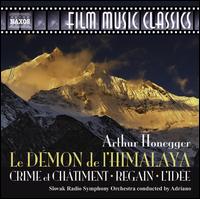 Honegger: Le Demon de l'Himalaya - Adriano / Slovak Radio Symphony Orchestra