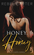 Honey, Honey: The Cairn Series