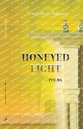 Honeyed Light: Poems
