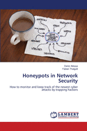 Honeypots in Network Security