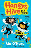 Honey's Hive:  Bee a Friend