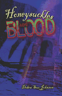 Honeysuckles and Blood