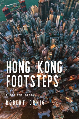 Hong Kong Footsteps - Ornig, Robert