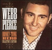 Honky-Tonk Hero - Webb Pierce