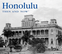 Honolulu Then & Now