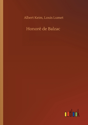Honor de Balzac - Keim, Albert Lumet Louis