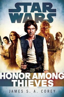 Honor Among Thieves: Star Wars Legends - Corey, James S A