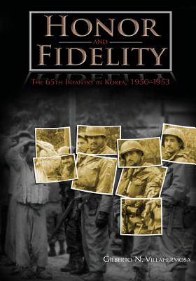 Honor and Fidelity: The 65th Infantry in Korea, 1950-1953 - Center of Military History United States