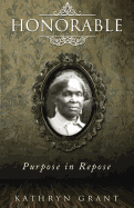 Honorable: Purpose in Repose