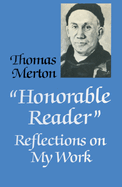 Honorable Reader: Reflections on My Work