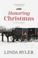 Honoring Christmas: A Historical Romance by an Amish Author