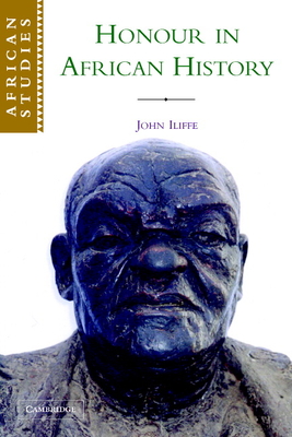 Honour in African History - Iliffe, John