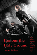 Honour the Holy Ground