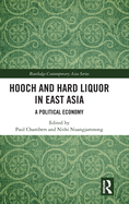 Hooch and Hard Liquor in East Asia: A Political Economy