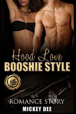 Hood Love Booshie Style- Romance Story - Dee, Mickey