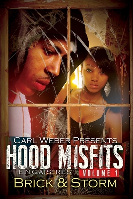 Hood Misfits, Volume 1 - Brick, and Storm