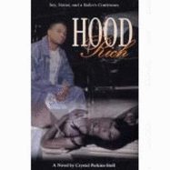 Hood Rich: Sex, Staturs, and a Baller's Confession