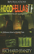 Hoodfellas II: American Gangster