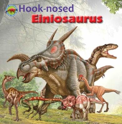 Hook-nosed Einiosaurus - Forbes, Scott (Editor)