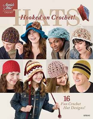 Hooked on Crochet! Hats - Chamberlain, Glenda (Editor)